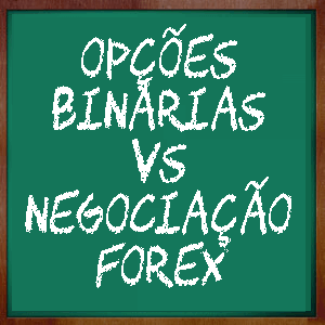 Opcoes Binarias VS forex
