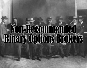 non-recommended binary options brokers