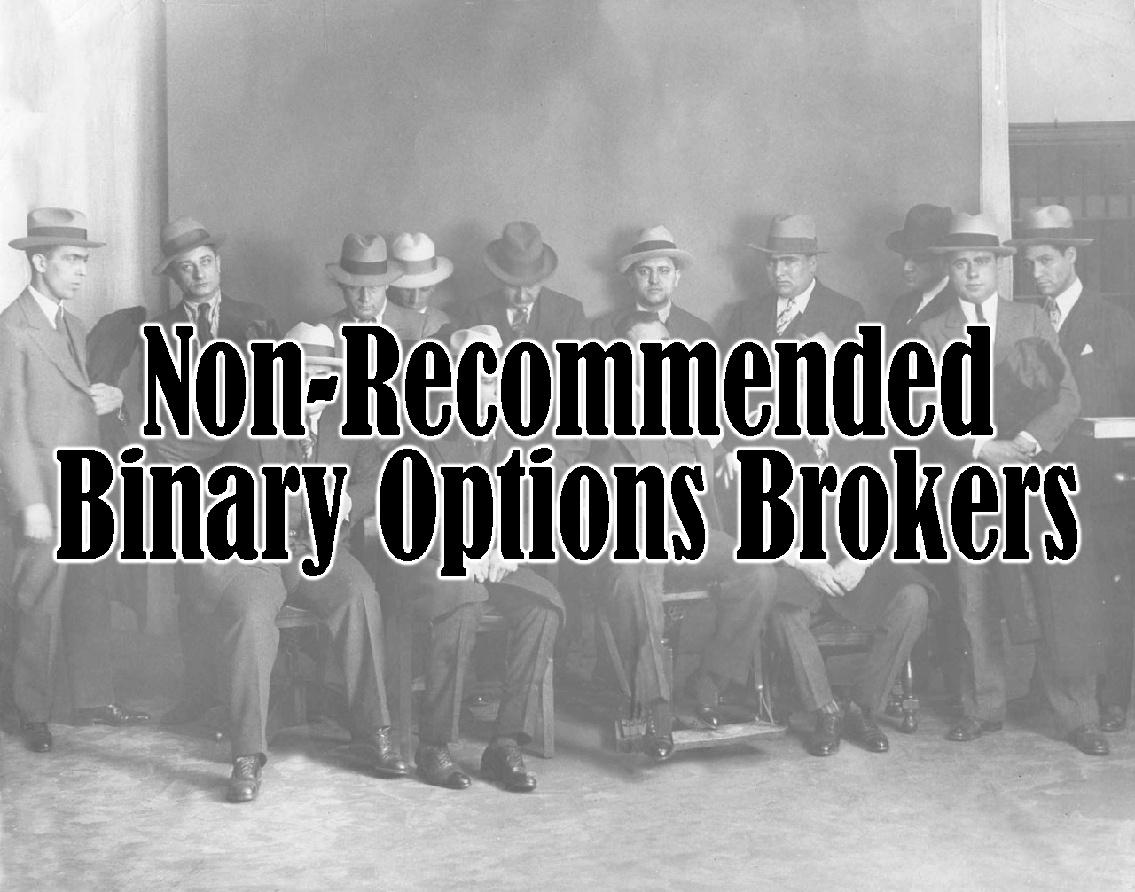 Newly published list of non-recommended brokers | x Binary ...